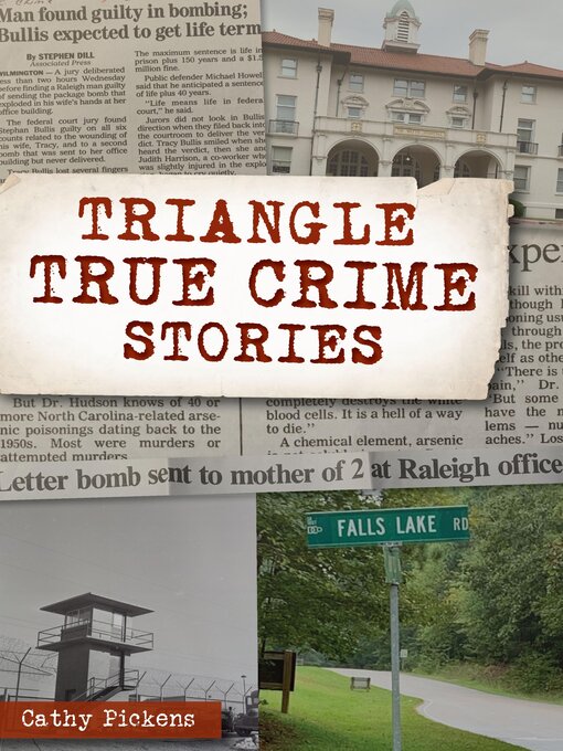 Title details for Triangle True Crime Stories by Cathy Pickens - Available
